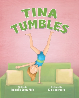 Tina Tumbles - Mills, Danielle Soucy