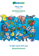 Ting Vit - Schwiizerdtsch, t din tranh minh ha: BABADADA Vietnamese - Swiss German, visual dictionary