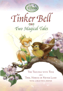 Tinker Bell: Two Magical Tales - Thorpe, Kiki