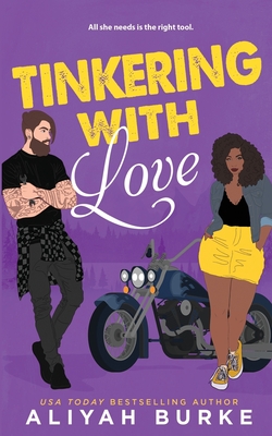 Tinkering with Love - Burke, Aliyah