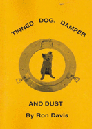 Tinned Dog, Damper and Dusk