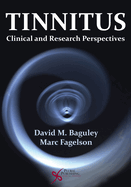 Tinnitus: Clinical and Reasearch Prespectives