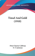 Tinsel And Gold (1910)