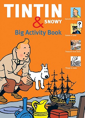Tintin & Snowy Big Activity Book - Beecroft, Simon, and Harvey, Guy