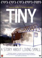 TINY: A Story About Living Small - Christopher Smith; Merete Mueller
