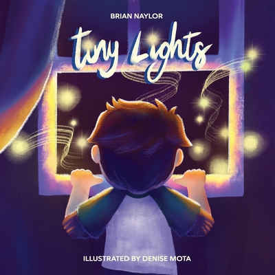Tiny Lights - Naylor, Brian