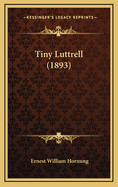 Tiny Luttrell (1893)