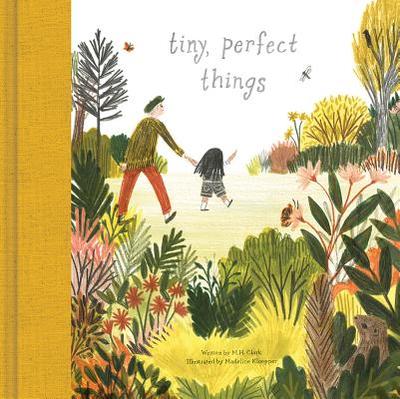 Tiny, Perfect Things - Clark, M H, and Kloepper, Madeline