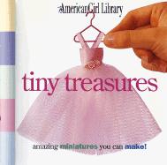 Tiny Treasures: Amazing Miniatures You Can Make!