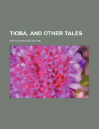 Tioba, and Other Tales