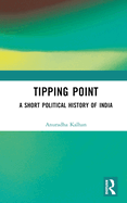 Tipping Point: A Short Political History of India