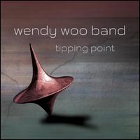 Tipping Point - Wendy Woo Band