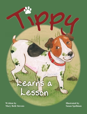 Tippy Learns a Lesson - Stevens, Mary Beth