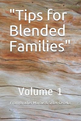 Tips for Blended Families - Cecelia, Sister, and Marcus, Brother