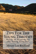 Tips for Young Timothy: Wisdom for the Young Preacher