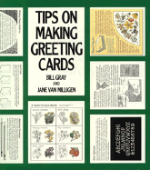 Tips on Making Greeting Cards - Gray, Bill, and Van Milligen, Jane