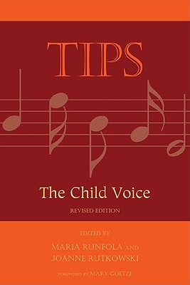 Tips: The Child Voice - Runfola, Maria (Editor), and Rutkowski, Joanne (Editor), and Goetze, Mary (Foreword by)