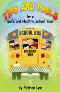 "Tips" & "Tools" for a Safe and Healthy School Year