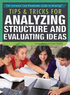 Tips & Tricks for Analyzing Structure and Evaluating Ideas