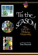 Tis the Season: The Gift of Holiday Memories
