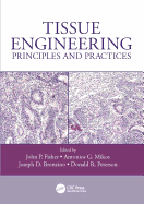Tissue Engineering: Principles and Practices