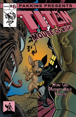 Titan Mouse of Might Issue #6 - Shipman, Gary