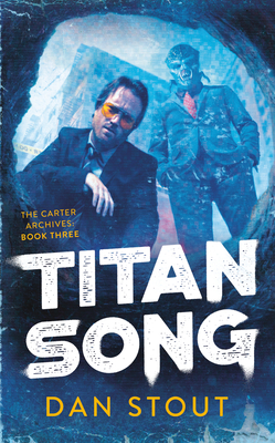 Titan Song - Stout, Dan