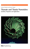 Titanate and Titania Nanotubes: Synthesis