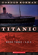 Titanic #3: S.O.S.: Volume 3