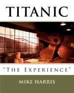 Titanic "The Experience"