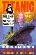 "Titanic": The Ship That Never Sank