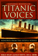 "Titanic" Voices: Memories from the Fateful Voyage