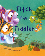 Titch the Tiddler - 