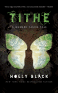 Tithe: A Modern Faeire Tale