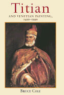 Titian And Venetian Painting, 1450-1590