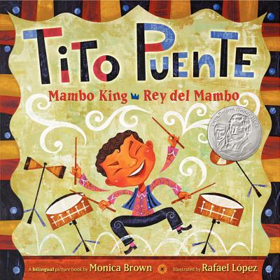 Tito Puente, Mambo King/Tito Puente, Rey del Mambo: Bilingual English-Spanish - Brown, Monica