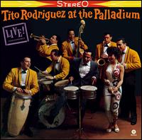 Tito Rodriguez at the Palladium - Tito Rodriguez and His Orchestra