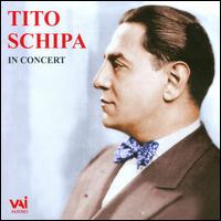 Tito Schipa in Concert - Frans Beeldsnijder (piano); Michael Raucheisen (piano); Tito Schipa (tenor); Berlin Radio Symphony Orchestra;...