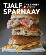 Tjalf Sparnaay: The Bigger Picture