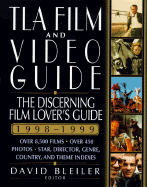 Tla Film & Video Guide, 1998-1999: The Discerning Movie Lover's Guide - Bleiler, David