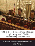 TM 5-811-3: Electrical Design: Lightning and Static Electricity Protection