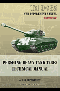 TM 9-735 Pershing Heavy Tank T26e3 Technical Manual