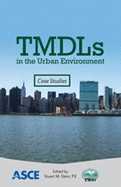 TMDLs in the Urban Environment: Case Studies