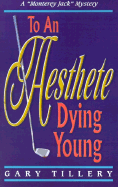 To an Aesthete Dying Young