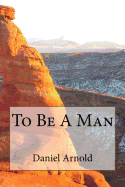 To Be a Man