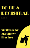 To Be a Registrar