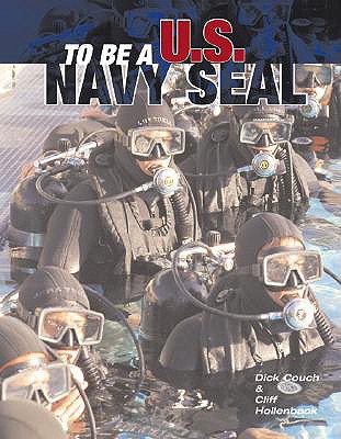 To Be A U.S. Navy Seal - Hollenbeck, Cliff