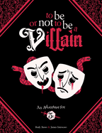 To Be or Not to Be a Villain: Adventure for 5e & Zweihander RPG