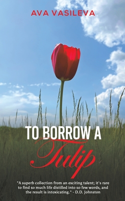 To Borrow a Tulip - Vasileva, Ava