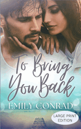 To Bring You Back: A Contemporary Christian Romance